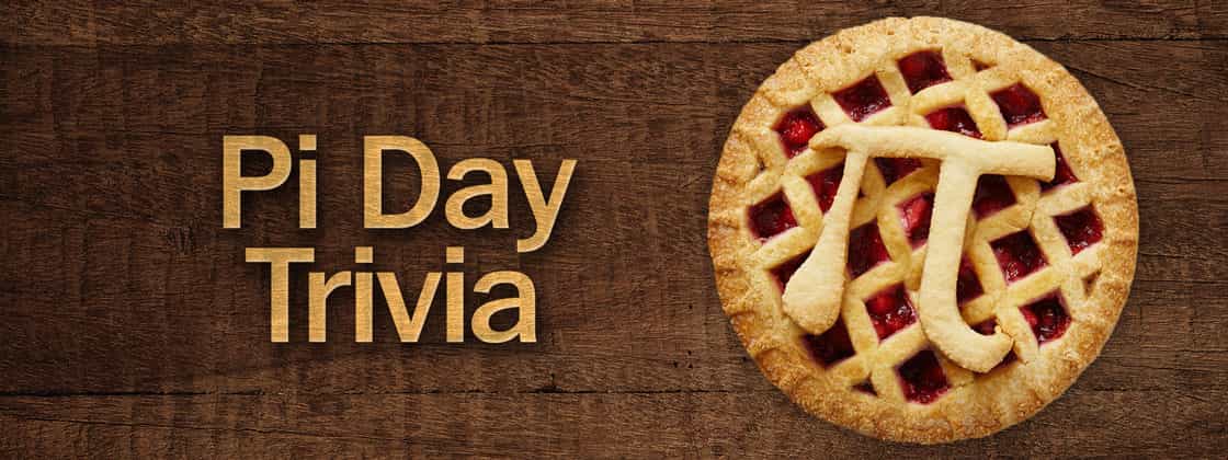 Pi Day Trivia